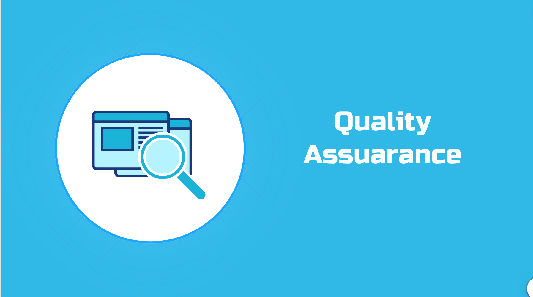 Quality Assurance (QA)